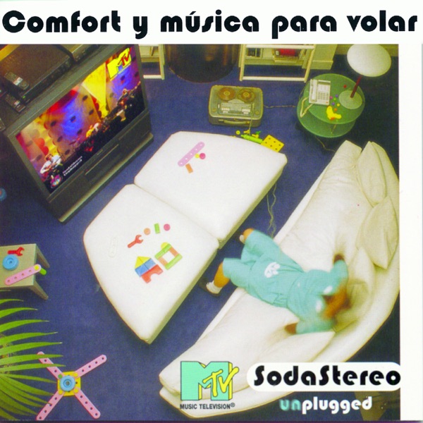 Soda Stereo, Comfort y Música Para Volar (MTV Unplugged)
